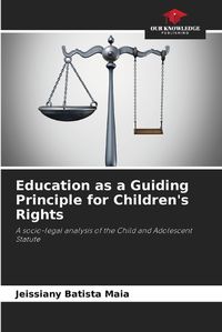 Cover image for Education as a Guiding Principle for Children's Rights