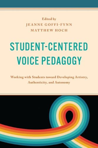 Cover image for Student-Centered Voice Pedagogy