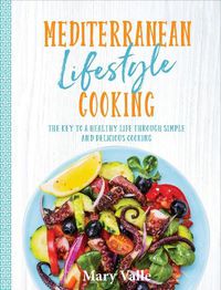 Cover image for Mediterranean Lifestyle Cooking