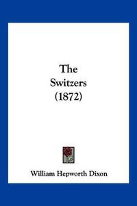 Cover image for The Switzers (1872)