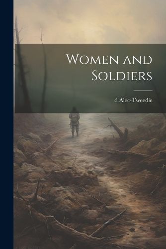 Cover image for Women and Soldiers