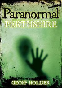 Cover image for Paranormal Perthshire