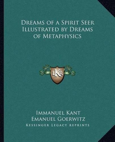 Cover image for Dreams of a Spirit Seer Illustrated by Dreams of Metaphysics