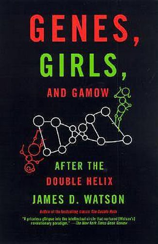 Cover image for Genes, Girls, and Gamow: After the Double Helix