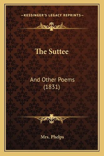 The Suttee: And Other Poems (1831)