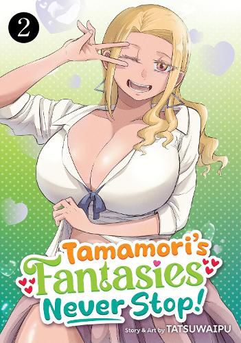 Cover image for Tamamori's Fantasies Never Stop! Vol. 2