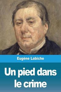 Cover image for Un pied dans le crime