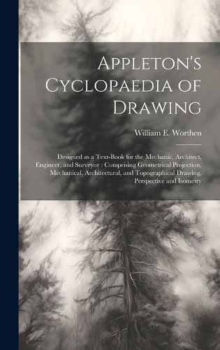 Cover image for Appleton's Cyclopaedia of Drawing