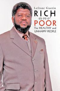 Cover image for Rich and Poor: The Healthy and Unhappy People