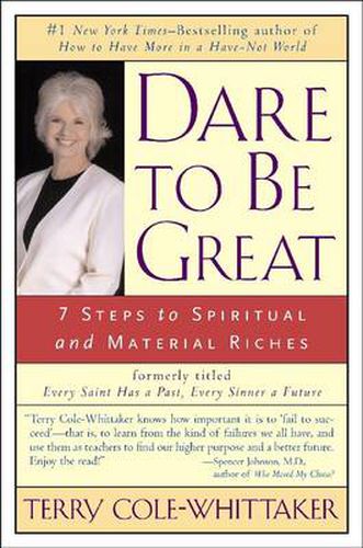 Dare to be Great: 7 Steps to Spiritual and Material Riches
