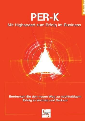 Cover image for PER-K Mit Highspeed zum Erfolg im Business