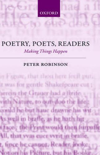 Cover image for Poetry, Poets, Readers: Making Things Happen