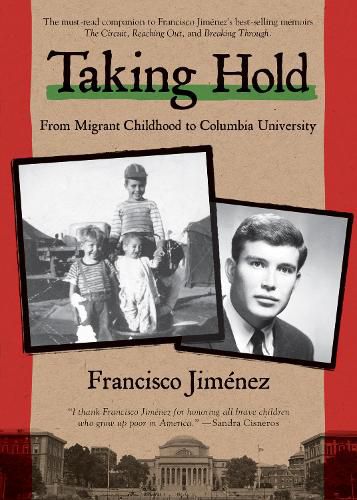 Cover image for Taking Hold: From Migrant Childhood to Columbia University