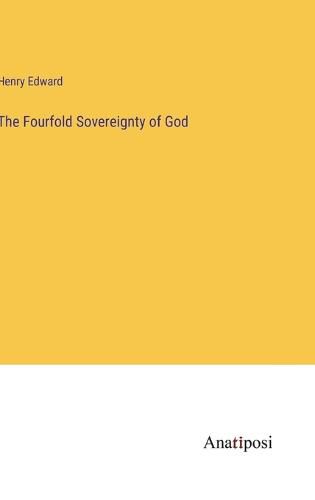 The Fourfold Sovereignty of God