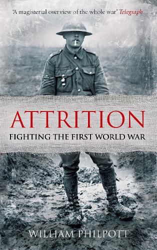 Cover image for Attrition: Fighting the First World War