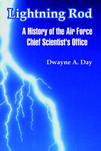 Cover image for Lightning Rod: A History of the Air Force Chief Scientist's Office