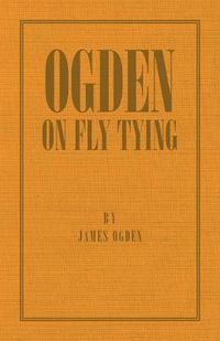 Cover image for Ogden On Fly Tying