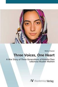 Cover image for Three Voices, One Heart