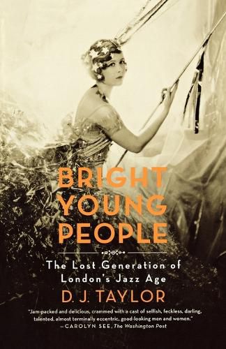 Cover image for Bright Young People: The Lost Generation of London's Jazz Age