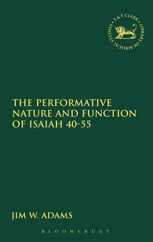 Cover image for The Performative Nature and Function of Isaiah 40-55