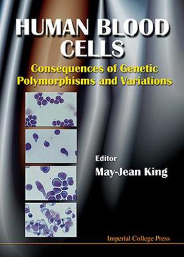 Human Blood Cells: Consequences Of Genetic Polymorphisms And Variations