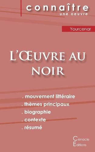 Fiche de lecture L'Oeuvre au noir de Marguerite Yourcenar (analyse litteraire de reference et resume complet)