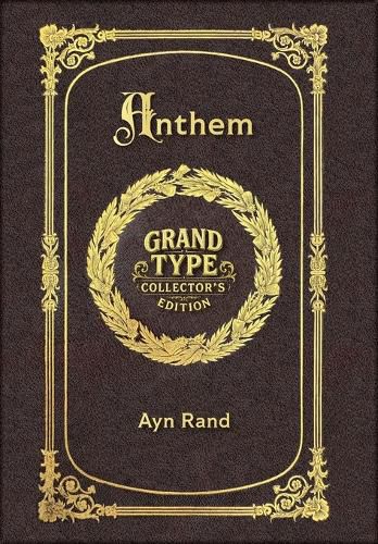 Cover image for Large Print - Anthem - Grand Type Collector's Edition - Matte Hardcover with Dust Jacket