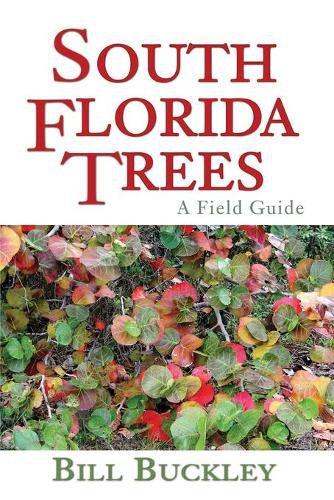 Cover image for South Florida Trees: A Field Guide