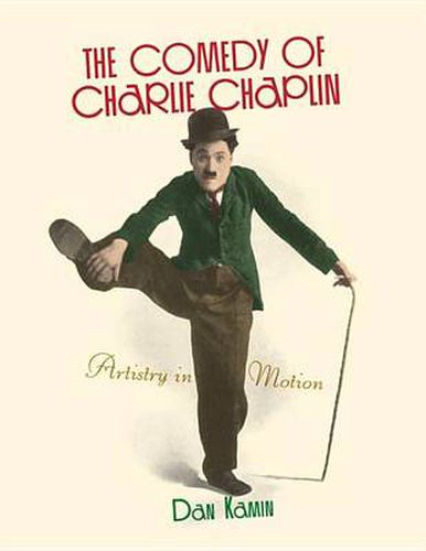 Cover image for The Comedy of Charlie Chaplin: Artistry in Motion