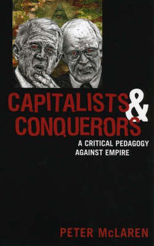 Cover image for Capitalists and Conquerors: A Critical Pedagogy against Empire