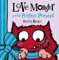 Cover image for Love Monster and the Perfect Present