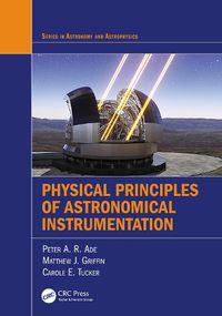 Cover image for Physical Principles of Astronomical Instrumentation