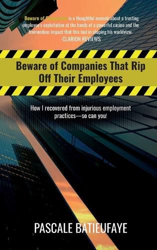 Cover image for Beware of Companies That Rip Off Their Employees: How I Recovered from Injurious Employment Practices