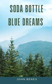 Cover image for Soda Bottle Blue Dreams