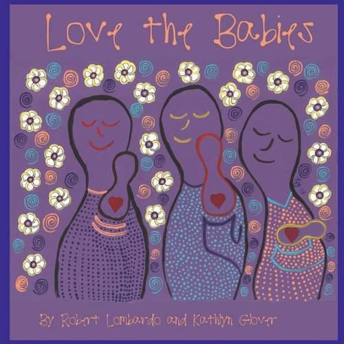 Cover image for Love The Babies: Change the World