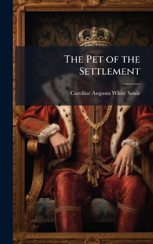 Cover image for The Pet of the Settlement