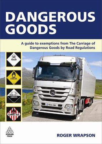 Cover image for Dangerous Goods: A Guide to Exemptions from the Carriage of Dangerous Goods by Road Regulations