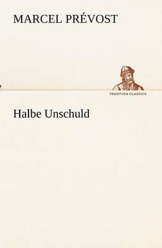 Cover image for Halbe Unschuld