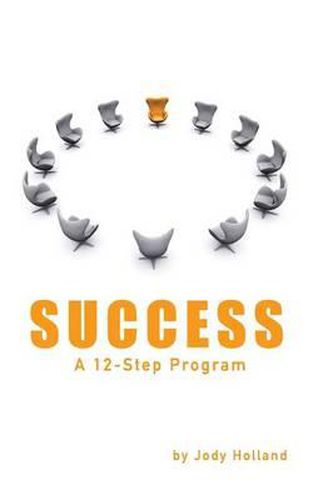 Cover image for Success: A 12 Step Program