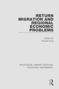 Cover image for Return Migration and Regional Economic Problems