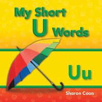 Cover image for My Short U Words