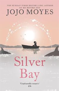 Cover image for Silver Bay: 'Surprising and genuinely moving' - The Times