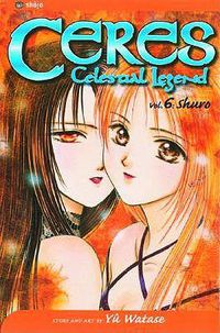 Cover image for Ceres: Celestial Legend, Vol. 6