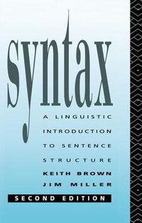 Cover image for Syntax: A Linguistic Introduction to Sentence Structure: A Linguistic Introduction to Sentence Structure