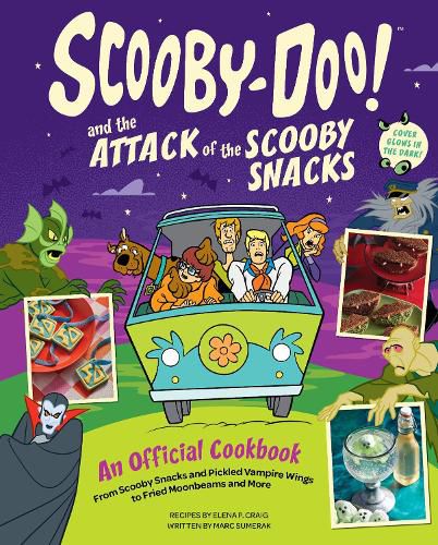 Cover image for Scooby-Doo! and the Attack of the Scooby Snacks [An Official Cookbook]