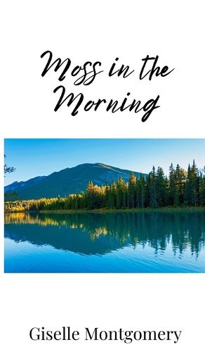 Cover image for Moss in the Morning