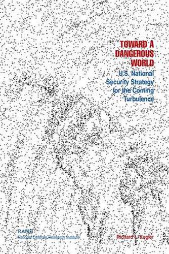 Cover image for Toward a Dangerous World: U.S. National Security Strategy for the Coming Turbulence