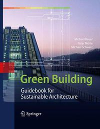 Cover image for Green Building: Guidebook for Sustainable Architecture