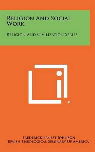 Cover image for Religion and Social Work: Religion and Civilization Series