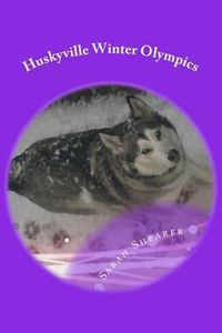 Cover image for Huskyville Winter Olympics